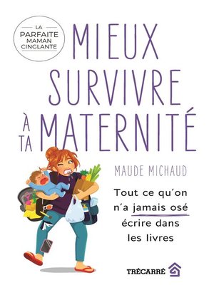 cover image of Mieux survivre à ta maternité